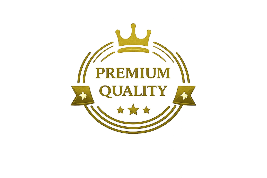 Premium Quality